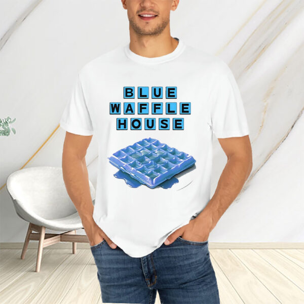 Blue Waffle House T-Shirts