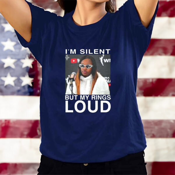 Jackie Im Silent But My Rings Loud T-Shirts