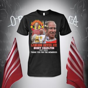 Legends Never Die Bobby Charlton 1937 – 2023 Thank You For The Memories T-Shirts