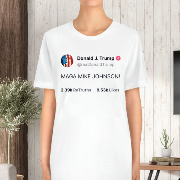 Maga Mike Johnson Donald Trump TShirt