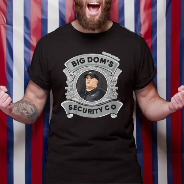 Nick Sirianni Coach Big Dom’s Security Co TShirt