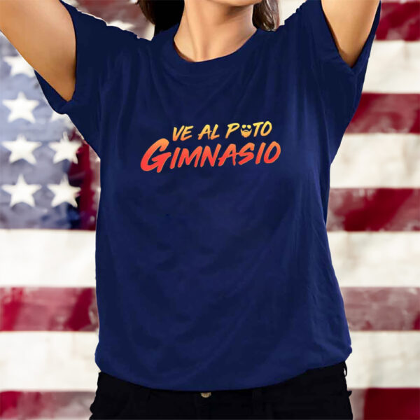 Papa Swolio Ve Al Puto Gimnasio T-Shirts