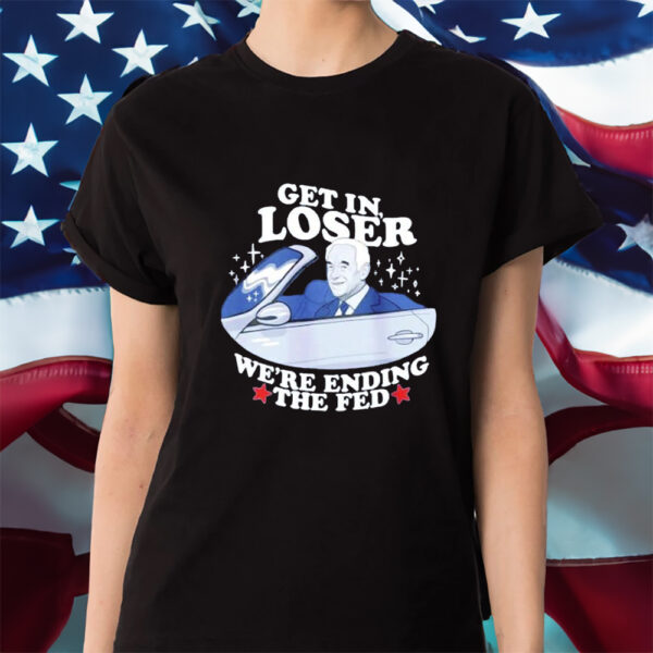 Ron Paul Get In Loser Shirt