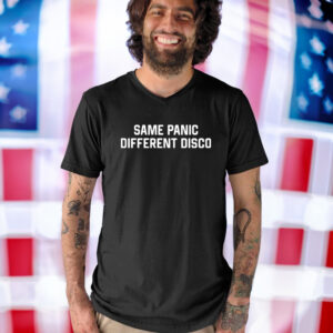 Same Panic, Different Disco T Shirt