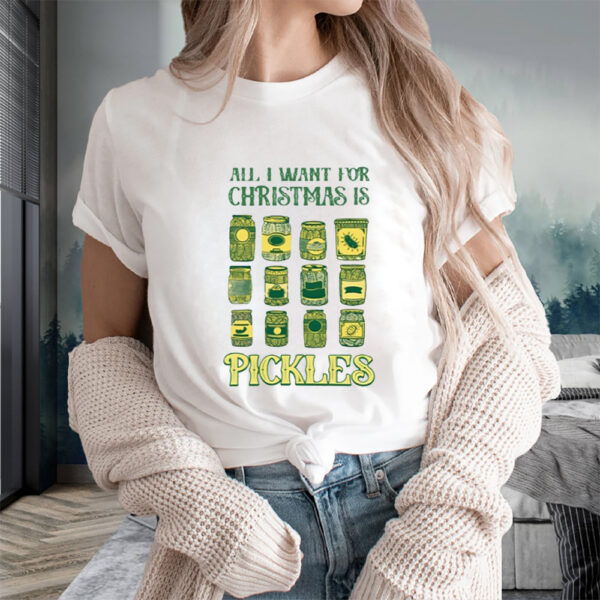 All I Want For Christmas Is Pickles T-Shirts