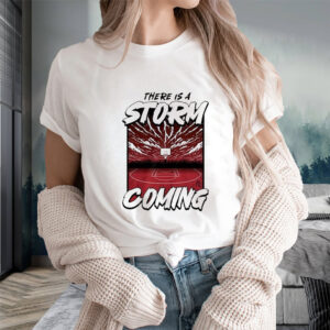 Athletelogos There Is A Storm Coming Sweat T-Shirts