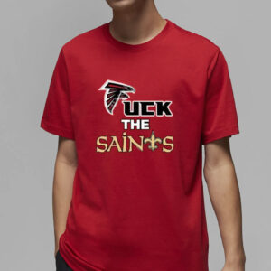 Atlanta Falcons Fuck The Saints Shirt