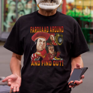 Farquaad Around And Find Out-Unisex T-Shirts