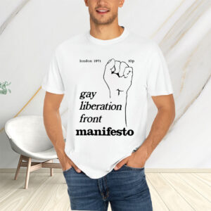 Gay Liberation Front Manifesto T-Shirts