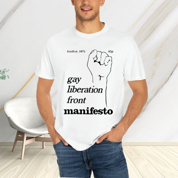 Gay Liberation Front Manifesto T-Shirts