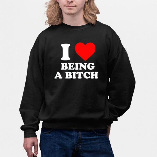 I Love Being A Bitch-Unisex T-Shirts