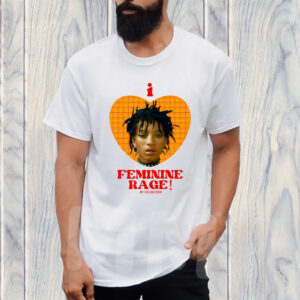 I Love Willow's Feminine Rage T-Shirt