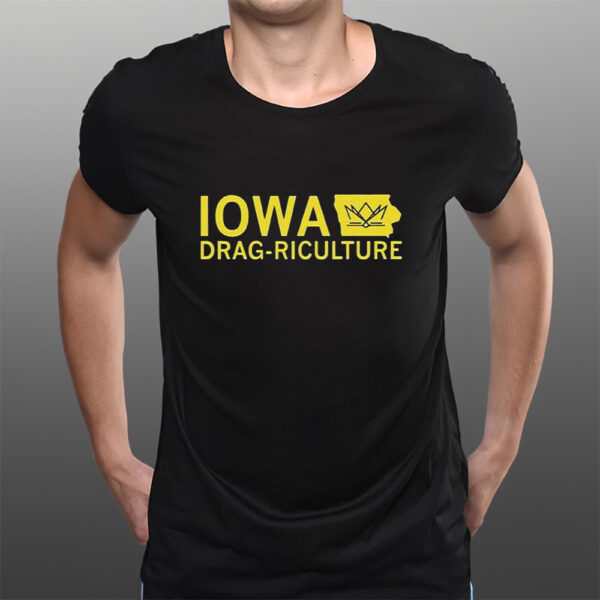 Iowa Dragriculture T-Shirts