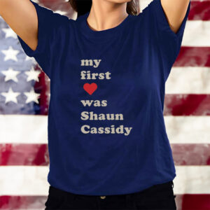 My First Was Shaun Cassidy T-Shirts