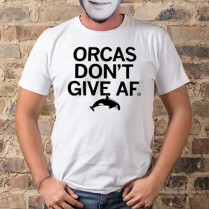 Orcas Don't Give Af Tee-Unisex T-Shirt