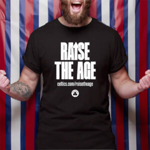 Raise The Age Celtics TShirt