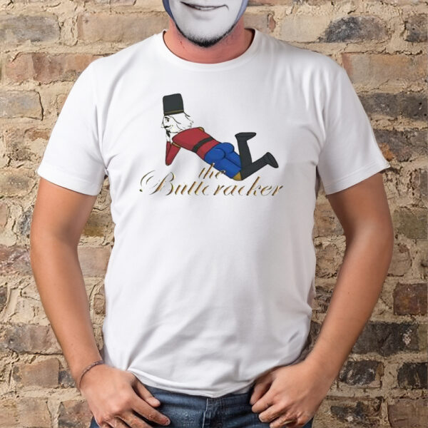 The Buttcracker Shirt