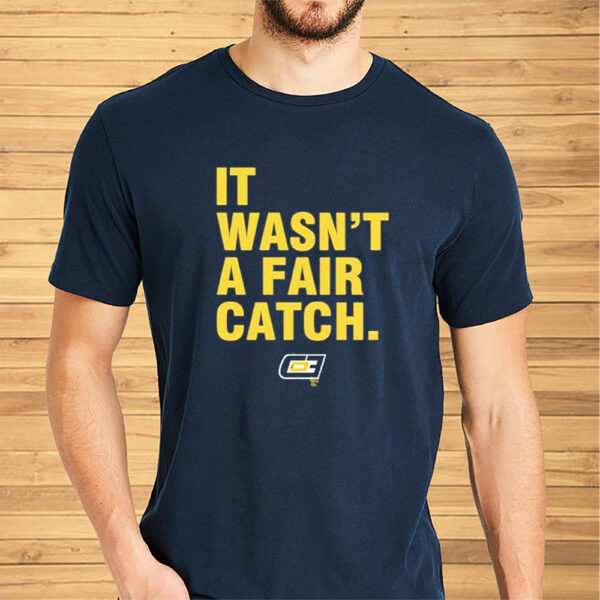 Tom Kakert It Wasn’t A Fair Catch Shirt