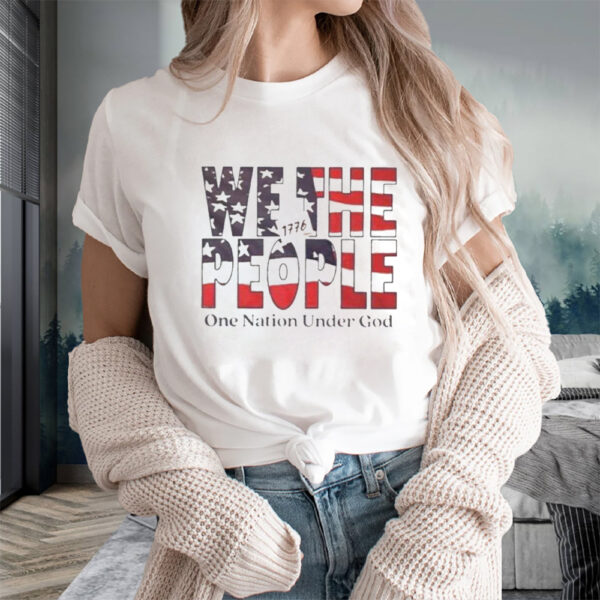 We The People One Nation Under God Flag T-Shirts