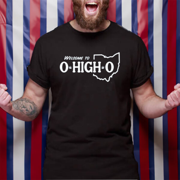 Welcome To O High O T-Shirt