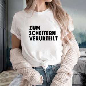 Zum Scheitern Verurteilt White T-Shirts