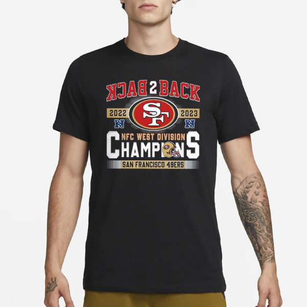 49ers Back To Back 2023 NFC West Division Champions T-Shirt3