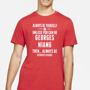 Bingo Smith Always Be Yourself Unless You Can Be Georges Niang Then Always Be Georges Niang T-Shirt3