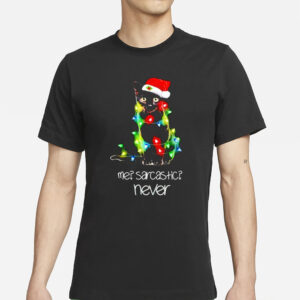 Black cat with Noel hat me sarcastic never Christmas light Shirt