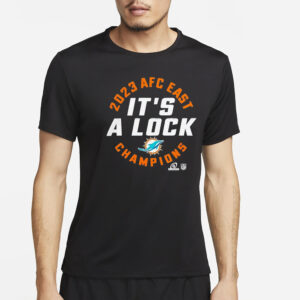 Dolphins 2023 Afc East Champions It’s A Lock T-Shirt2