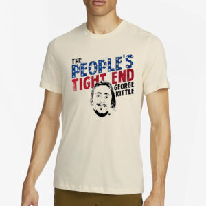 George Kittle The People’s Tight End T-Shirt2