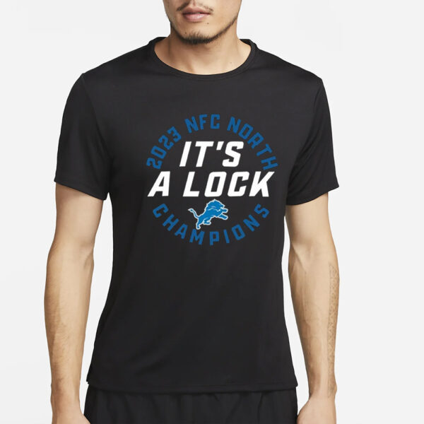 Lions 2023 Nfc North Division Champions It’s A Lock T-Shirt2