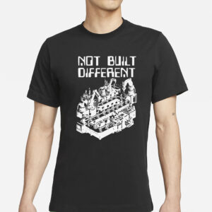 Not Built Different Shirt