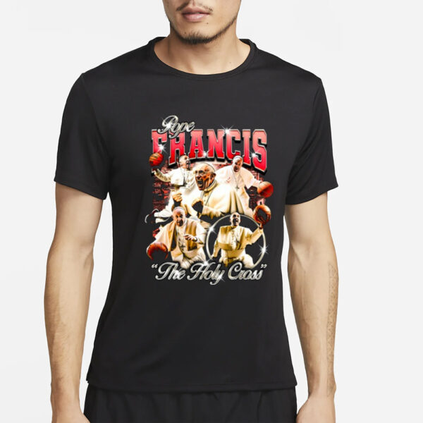 Notsafeforwear Pope Francis The Holy Cross-Unisex T-Shirt4