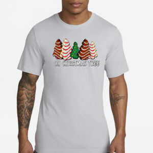 Oh, Christmas Tree Cakes Shirt