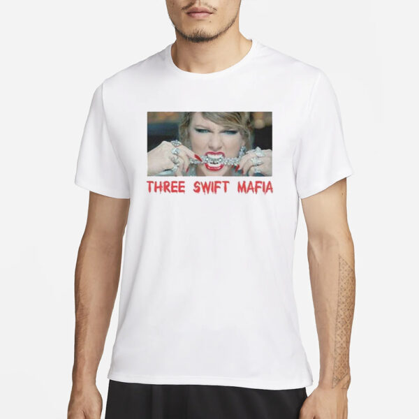 Three Swift Mafia T-Shirts