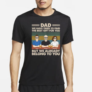 We Already Belong To You Family Personalized Custom Shirt4