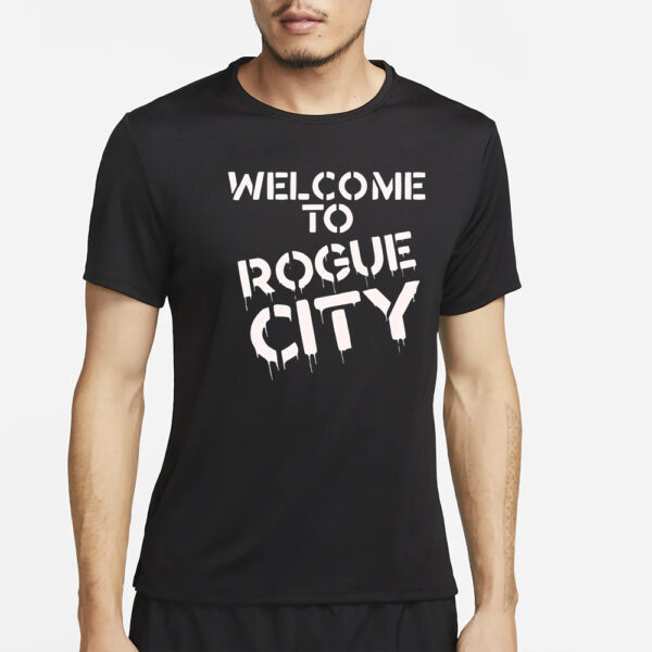 Welcome to Rogue City Sam Phoenix My City T-Shirt2