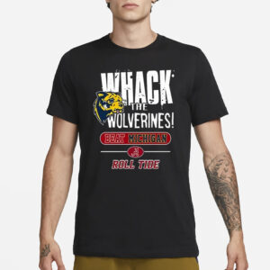 Whack The Wolverines Beat Michigan Roll Tide Alabama Crimson Tide Shirt1