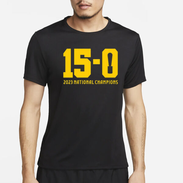 15-0 Trophy 2023 National Champions T-Shirt2