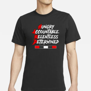 Baker Mayfield Hungry Accountable Relentless Determined T-Shirts