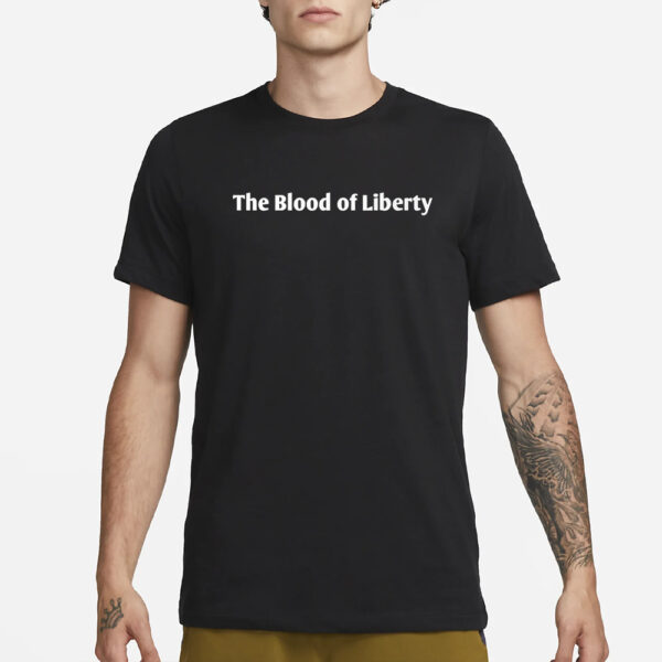 Biden The Blood Of Liberty T-Shirt1