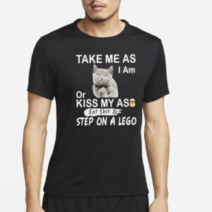 Black cat middle finger take me as I am or kiss my as funny T-Shirt4