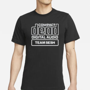 Compact Dead Digital Audio Team Sesh Funny T-Shirt