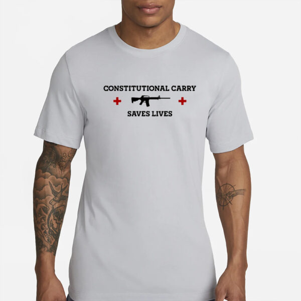 Constitutional Carry Saves Lives T-Shirt