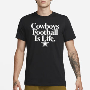 Dan Quinn Cowboys Football Is Life T-Shirt1