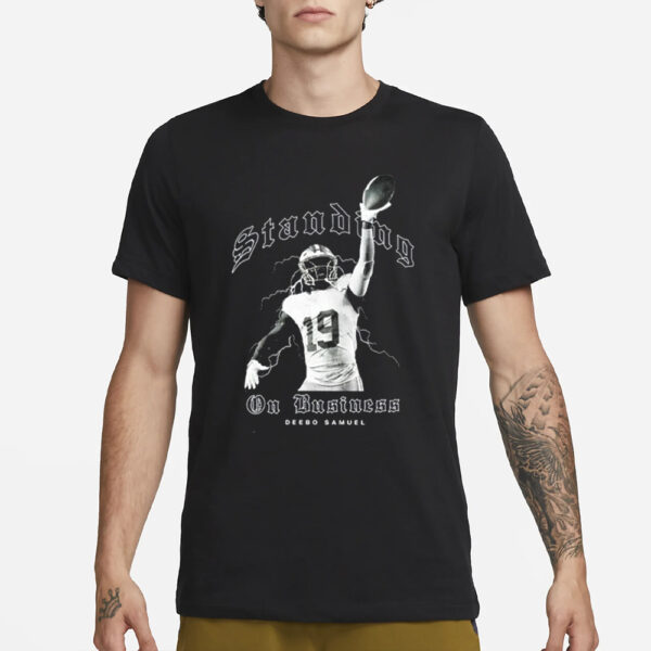 Deebo Samuel Standing On Business T-Shirt3