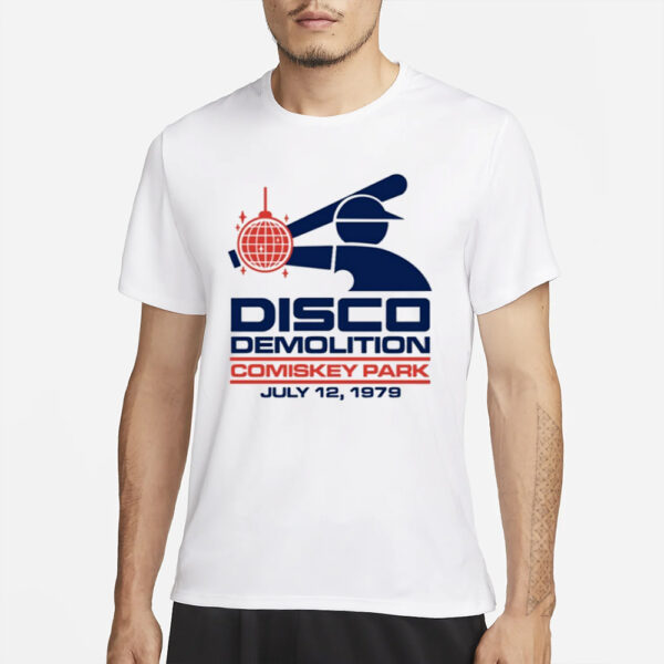 Disco Demolition Comiskey Park July 12, 1979 T-Shirts