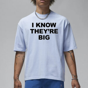 Ellesong I Know They're Big T-Shirt1