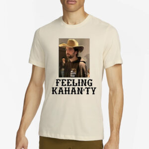 Feeling Kahan’Ty T-Shirt2