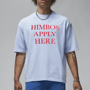 Himboys Apply Here T-Shirt1